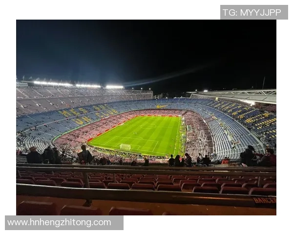 诺坎普限流措施实施巴萨欧冠主场仅开放六万座位